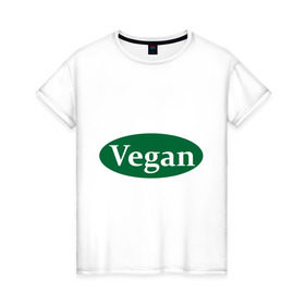 Женская футболка хлопок с принтом Vegan , 100% хлопок | прямой крой, круглый вырез горловины, длина до линии бедер, слегка спущенное плечо | веган | вегетарианец | диета | еда | мясо | овощи | питание | рацион | фрукты