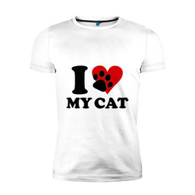 Мужская футболка премиум с принтом I love my cat - Я люблю свою кошку , 92% хлопок, 8% лайкра | приталенный силуэт, круглый вырез ворота, длина до линии бедра, короткий рукав | Тематика изображения на принте: cat | i love | love my cat | киса | киска | кот | котенок | котик | котяра | кошка | люблю кошку