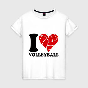 Женская футболка хлопок с принтом I love volleyball - Я люблю волейбол , 100% хлопок | прямой крой, круглый вырез горловины, длина до линии бедер, слегка спущенное плечо | Тематика изображения на принте: волейбол