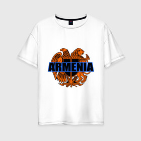 Женская футболка хлопок Oversize с принтом Армения , 100% хлопок | свободный крой, круглый ворот, спущенный рукав, длина до линии бедер
 | armenia | армянин | герб армении