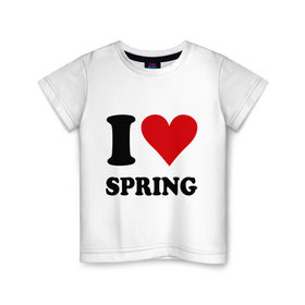 Детская футболка хлопок с принтом I love spring - Я люблю весну , 100% хлопок | круглый вырез горловины, полуприлегающий силуэт, длина до линии бедер | i love | spring | весенний | весна | время года | люблю весну