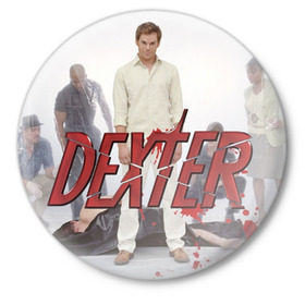 Значок с принтом Dexter(2) ,  металл | круглая форма, металлическая застежка в виде булавки | dexter | декстер