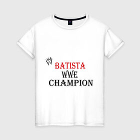 Женская футболка хлопок с принтом WWE Batista , 100% хлопок | прямой крой, круглый вырез горловины, длина до линии бедер, слегка спущенное плечо | batista | m 1 | m1 | wwe | wwe raw | батишта | бои без правил | м 1 | м1 | реслинг | рестлинг