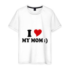 Мужская футболка хлопок с принтом I love my mom , 100% хлопок | прямой крой, круглый вырез горловины, длина до линии бедер, слегка спущенное плечо. | i love | дети | для мамы | любимая мама | мама | маме | мамочка | мамуля | ребенок | родители | сердечко | сердце | я люблю маму