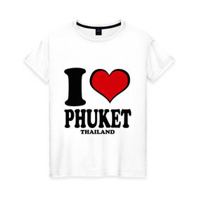 Женская футболка хлопок с принтом I love Phuket , 100% хлопок | прямой крой, круглый вырез горловины, длина до линии бедер, слегка спущенное плечо | слон