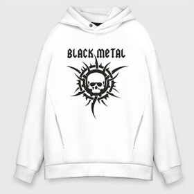 Мужское худи Oversize хлопок с принтом Black metal (2) , френч-терри — 70% хлопок, 30% полиэстер. Мягкий теплый начес внутри —100% хлопок | боковые карманы, эластичные манжеты и нижняя кромка, капюшон на магнитной кнопке | скелет