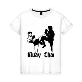 Женская футболка хлопок с принтом Muay Thai (2) , 100% хлопок | прямой крой, круглый вырез горловины, длина до линии бедер, слегка спущенное плечо | муай тай