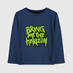 Детский лонгслив хлопок с принтом Bring me the horizon green , 100% хлопок | круглый вырез горловины, полуприлегающий силуэт, длина до линии бедер | Тематика изображения на принте: bmth | bring me the horizon | hardcore | kubana 2014 | rock | дэткор | музыка | рок | рок группы