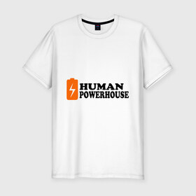Мужская футболка премиум с принтом Human Powerhouse (Энергичный человек) , 92% хлопок, 8% лайкра | приталенный силуэт, круглый вырез ворота, длина до линии бедра, короткий рукав | human | power | активность | активный | батарейка | заряд | мощь | сила | энергичный человек | энергия