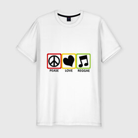 Мужская футболка премиум с принтом Peace, Love, Reggae , 92% хлопок, 8% лайкра | приталенный силуэт, круглый вырез ворота, длина до линии бедра, короткий рукав | Тематика изображения на принте: reggae | знаки | люблю регги | любовь | меломан | наслажение | нота | регги