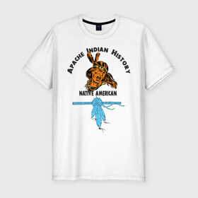 Мужская футболка премиум с принтом Apache Indian History 2 , 92% хлопок, 8% лайкра | приталенный силуэт, круглый вырез ворота, длина до линии бедра, короткий рукав | Тематика изображения на принте: apache | апачи | индеец | индейцы | коренные американцы | краснокожие