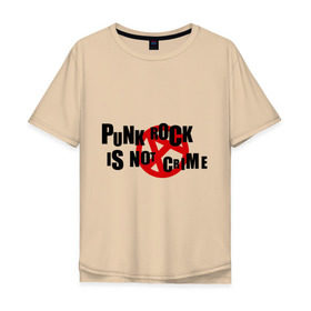 Мужская футболка хлопок Oversize с принтом PUNK ROCK IS NOT A CRIME , 100% хлопок | свободный крой, круглый ворот, “спинка” длиннее передней части | Тематика изображения на принте: is not a crime | punk | punk rock | rock | анархизм | анархия | знак анархии | панк | панк рок | панк рок это не криминал | рок