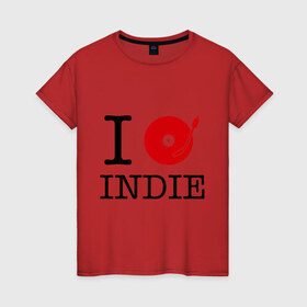 Женская футболка хлопок с принтом I love Indie , 100% хлопок | прямой крой, круглый вырез горловины, длина до линии бедер, слегка спущенное плечо | Тематика изображения на принте: i love | i love indie | indie | винил | виниловая пластинка | люблю indie | я люблю | я люблю indie