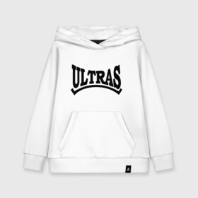 Детская толстовка хлопок с принтом Ultras (3) , 100% хлопок | Круглый горловой вырез, эластичные манжеты, пояс, капюшен | football | болельщик | гол | матч | трибуны | фк | футбол | футболист | футбольный клуб | чемпионат