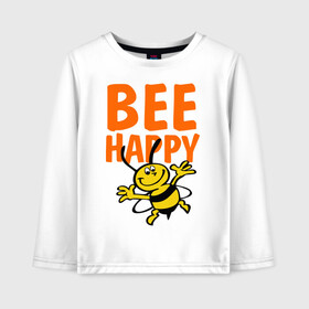 Детский лонгслив хлопок с принтом BeeHappy , 100% хлопок | круглый вырез горловины, полуприлегающий силуэт, длина до линии бедер | веселая | насекомое | настроение | позитив | пчела | пчелка | счастливый | счастье | эмоции