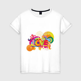 Женская футболка хлопок с принтом Love Rainbow , 100% хлопок | прямой крой, круглый вырез горловины, длина до линии бедер, слегка спущенное плечо | 