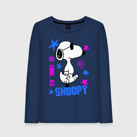 Женский лонгслив хлопок с принтом Be cool as Snoopy , 100% хлопок |  | snoopy | будь крутым как снупи | мультик | мультики | мультфильмы | снупи | собачка снупи