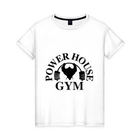Женская футболка хлопок с принтом Power House Gym , 100% хлопок | прямой крой, круглый вырез горловины, длина до линии бедер, слегка спущенное плечо | power house gym | бодибилдинг | для качков | жим | качкам | силовой спорт | силовой экстрим | спорт