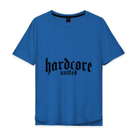 Мужская футболка хлопок Oversize с принтом Hardcor united , 100% хлопок | свободный крой, круглый ворот, “спинка” длиннее передней части | 