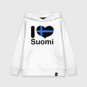 Детская толстовка хлопок с принтом Love Suomi , 100% хлопок | Круглый горловой вырез, эластичные манжеты, пояс, капюшен | suomi | курорты | курорты финляндии | люблю финляндию | отдых | финляндия