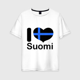 Женская футболка хлопок Oversize с принтом Love Suomi , 100% хлопок | свободный крой, круглый ворот, спущенный рукав, длина до линии бедер
 | suomi | курорты | курорты финляндии | люблю финляндию | отдых | финляндия