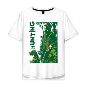 Мужская футболка хлопок Oversize с принтом Стрелок и собака , 100% хлопок | свободный крой, круглый ворот, “спинка” длиннее передней части | hunter | hunting | на охоте | охота | охотник | стрелок