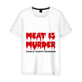 Мужская футболка хлопок с принтом Мясо это вкусное убийство , 100% хлопок | прямой крой, круглый вырез горловины, длина до линии бедер, слегка спущенное плечо. | meat is murder | веген | вегетарианство | кровь | мясо