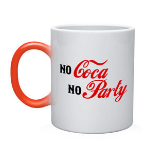 Кружка хамелеон с принтом No Coca No Party , керамика | меняет цвет при нагревании, емкость 330 мл | Тематика изображения на принте: club | coca cola | party | вечеринка | клуб | клубные | кола