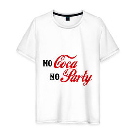 Мужская футболка хлопок с принтом No Coca No Party , 100% хлопок | прямой крой, круглый вырез горловины, длина до линии бедер, слегка спущенное плечо. | Тематика изображения на принте: club | coca cola | party | вечеринка | клуб | клубные | кола