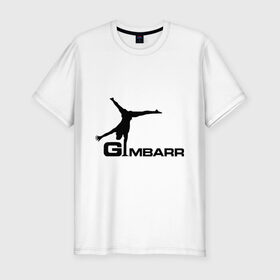 Мужская футболка премиум с принтом Gimbarr 2 , 92% хлопок, 8% лайкра | приталенный силуэт, круглый вырез ворота, длина до линии бедра, короткий рукав | gimbarr | turnik | turnikman | гимбар | джимбар | спорт | турник | турникмен