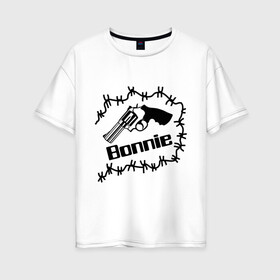 Женская футболка хлопок Oversize с принтом Bonnie , 100% хлопок | свободный крой, круглый ворот, спущенный рукав, длина до линии бедер
 | bonnie | бони | бонни | бонни и клайд | для влюбленных | для двоих | парные | пистолет | револьвер