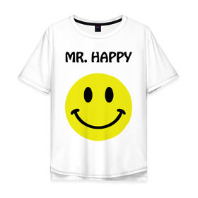 Мужская футболка хлопок Oversize с принтом мистер счастье , 100% хлопок | свободный крой, круглый ворот, “спинка” длиннее передней части | happy | mr. happy | smile | мистер хэппи | рожица | смайл | смайлик | счастье