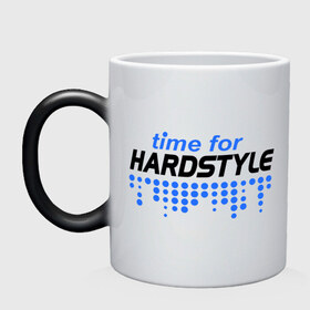 Кружка хамелеон с принтом Time for Hardstyle , керамика | меняет цвет при нагревании, емкость 330 мл | Тематика изображения на принте: 