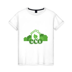 Женская футболка хлопок с принтом eco , 100% хлопок | прямой крой, круглый вырез горловины, длина до линии бедер, слегка спущенное плечо | eco | зеленые технологии | зелень | планета | чистота | эко | экология