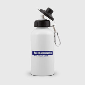 Бутылка спортивная с принтом facebookaholic , металл | емкость — 500 мл, в комплекте две пластиковые крышки и карабин для крепления | facebook | facebookaholic | social network addict | аддикция | зависимость | соц сети | социальные сети | фейсбук