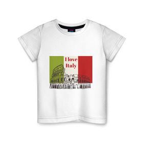 Детская футболка хлопок с принтом Я love Италия , 100% хлопок | круглый вырез горловины, полуприлегающий силуэт, длина до линии бедер | i love italy | италия | колизей | рим | флаг италии | я люблю италию