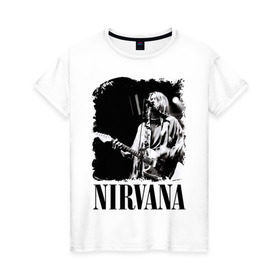 Женская футболка хлопок с принтом nirvana kurt cobain , 100% хлопок | прямой крой, круглый вырез горловины, длина до линии бедер, слегка спущенное плечо | Тематика изображения на принте: kurt cobain | nirvana | nirvana kurt cobain | кумиры | курт кобейн | легенд | нирвана | певцы | портреты