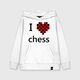 Детская толстовка хлопок с принтом I love chess , 100% хлопок | Круглый горловой вырез, эластичные манжеты, пояс, капюшен | chess | i love chess | шахматы | я люблю шахматы