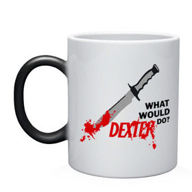 Кружка хамелеон с принтом what would Dexter do? , керамика | меняет цвет при нагревании, емкость 330 мл | dexter | декстер | сериал | тв | телевидение | что бы сделал декстер | я люблю декстера