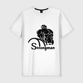 Мужская футболка премиум с принтом Strongman , 92% хлопок, 8% лайкра | приталенный силуэт, круглый вырез ворота, длина до линии бедра, короткий рукав | body building | bodybuilding | боди билдинг | бодибилдинг | качек | русская сила | сила | силач