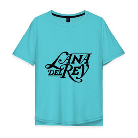 Мужская футболка хлопок Oversize с принтом Lana Del Rey , 100% хлопок | свободный крой, круглый ворот, “спинка” длиннее передней части | Тематика изображения на принте: lana del rey | лана дель рей | музыка