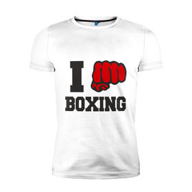Мужская футболка премиум с принтом i love boxing - я люблю бокс , 92% хлопок, 8% лайкра | приталенный силуэт, круглый вырез ворота, длина до линии бедра, короткий рукав | sport | боксер | боксировать | кулак | ринг | рука | спорт | спортсмен | удар