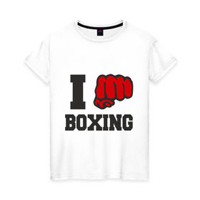 Женская футболка хлопок с принтом i love boxing - я люблю бокс , 100% хлопок | прямой крой, круглый вырез горловины, длина до линии бедер, слегка спущенное плечо | sport | боксер | боксировать | кулак | ринг | рука | спорт | спортсмен | удар