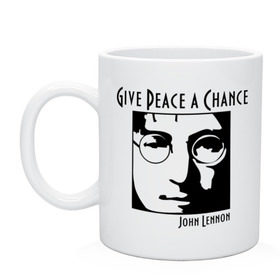 Кружка с принтом John Lennon (Джон Леннон) Give Peace a Chance , керамика | объем — 330 мл, диаметр — 80 мм. Принт наносится на бока кружки, можно сделать два разных изображения | beatles | give peace a chance | john lennon | битлз | джон леннон | знаменитости | знаменитые личности | портрет
