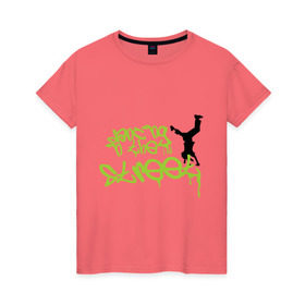 Женская футболка хлопок с принтом dancing in the street , 100% хлопок | прямой крой, круглый вырез горловины, длина до линии бедер, слегка спущенное плечо | хип хоп