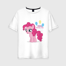 Женская футболка хлопок Oversize с принтом Young Pinkie Pie , 100% хлопок | свободный крой, круглый ворот, спущенный рукав, длина до линии бедер
 | pie | young | young pinkie pie | детские | мой маленький пони | пони