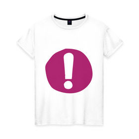 Женская футболка хлопок с принтом Восклицательный знак на плашке , 100% хлопок | прямой крой, круглый вырез горловины, длина до линии бедер, слегка спущенное плечо | восклицание | знаки препинания | прикольные картинки