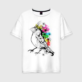Женская футболка хлопок Oversize с принтом Birdie , 100% хлопок | свободный крой, круглый ворот, спущенный рукав, длина до линии бедер
 | 8 марта | подарок | птица | птичка | разноцветные | цветы