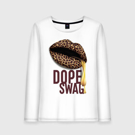 Женский лонгслив хлопок с принтом Dope swag lips , 100% хлопок |  | dope swag | lips | swag | губы | сваг | свэг