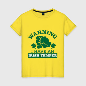 Женская футболка хлопок с принтом Warning! Irish temper , 100% хлопок | прямой крой, круглый вырез горловины, длина до линии бедер, слегка спущенное плечо | patricks day | saint patricks day | день патрика | день святого патрика | клевер | четырехлистный клевер